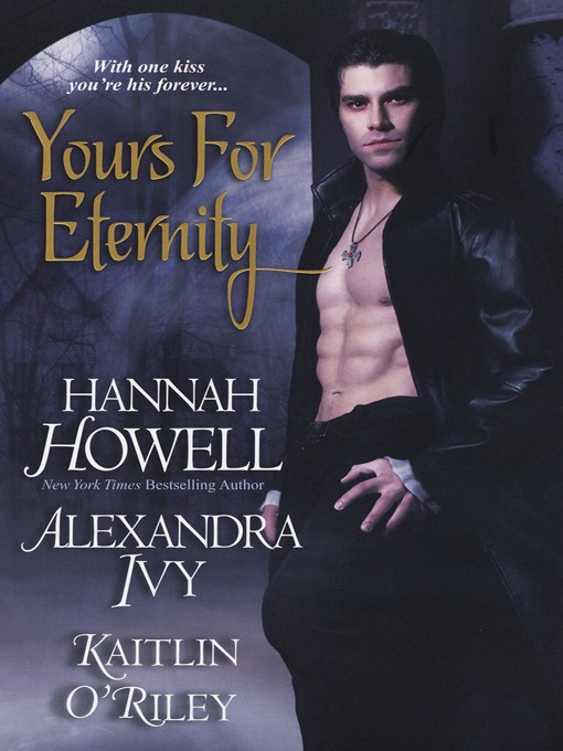Title details for Yours For Eternity by Hannah Howell - Available
